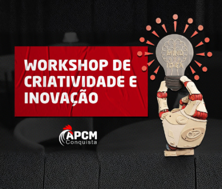 APCM Conquista promove Workshop de Criatividade e Inovação em uma noite repleta de conteúdo, troca de experiências e conexões com o mercado publicitário de Vitória da Conquista.