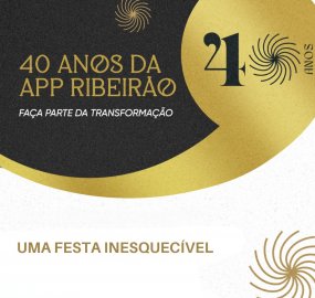 APP Ribeirão abre comemoração do aniversário de 40 anos com um jantar inesquecível. 